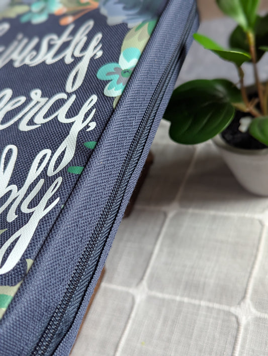 Do justly, love mercy, walk humbly Micah 6:8 | Floral | Fabric Bible Cover