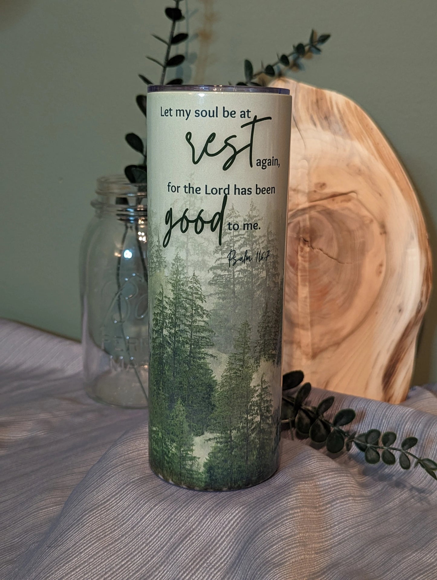 Psalm 116:7 Let my soul be at rest | Forest | 20oz stainless steel tumbler